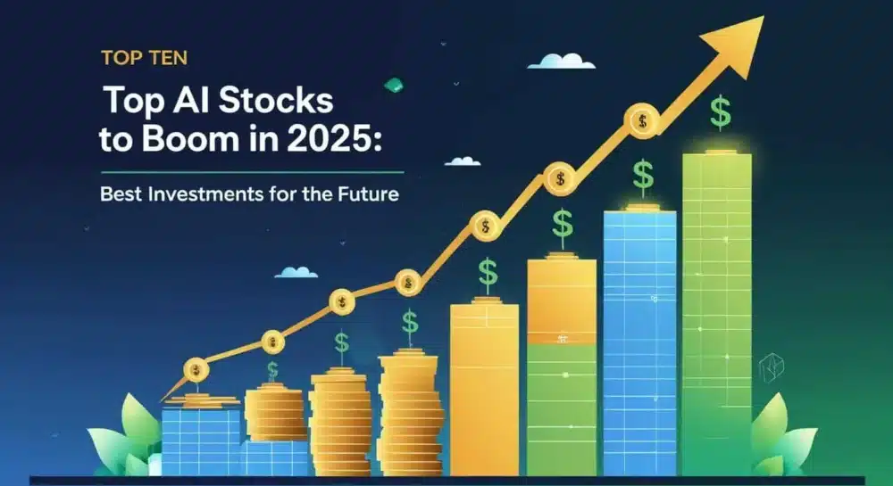 Top AI Stocks to Boom in 2025: Best Investments for the Future